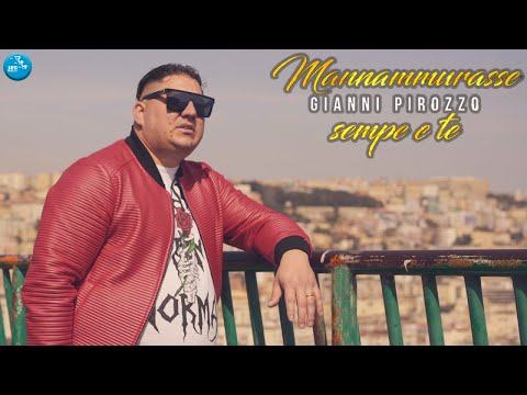 Gianni Pirozzo - M'annammurasse sempe e te ( Ufficiale 2022 )
