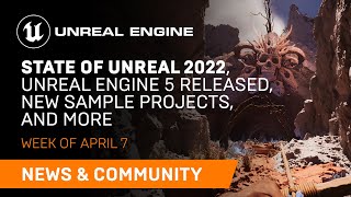 News and Community Spotlight | April 7, 2022 | Unreal Engine