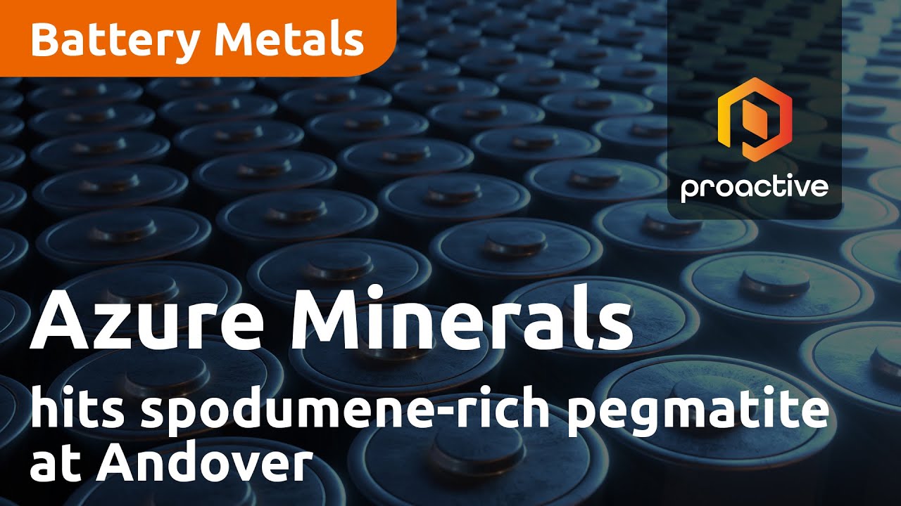 Azure Minerals hits spodumene-rich pegmatite at Andover