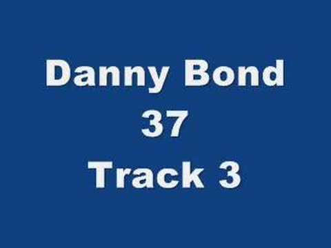 Danny Bond 37 Track 3