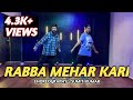 Rabba Mehar Kari | Darshan Raval | Youngveer | Aditya D | Tru Makers | Choreography- Sumit Kumar UXC