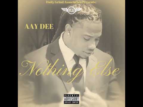 Aay Dee - Nothing Else (Prod. By Pittmane)