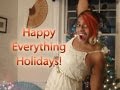 Happy All Kinds Of Holidays! From Mistress Ishbo