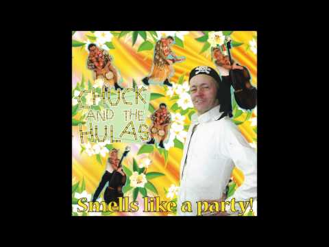 Chuck And The Hulas - Like A Hula