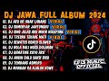 DJ JAWA FULL ALBUM 2024 FULL BASS - DJ AKU IKI ANAK LANANG X SUMEBYAR JANTUNGKU VIRAL TIKTOK 2024