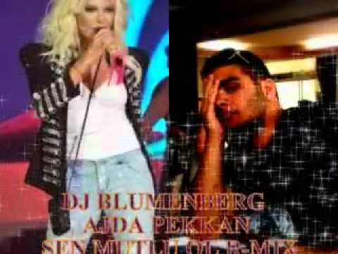AJDA PEKKAN SEN MUTLU OL R-MIX EDİT BY BLUMENBERG