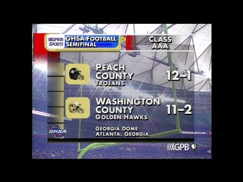 GHSA 3A Semifinal: Peach County vs. Washington County - Dec. 8, 2006