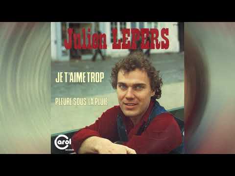 Julien Lepers - Je T'aime Trop (1978)