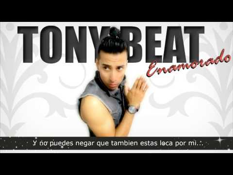 Enamorado Lirycs Video  - Tony Beat