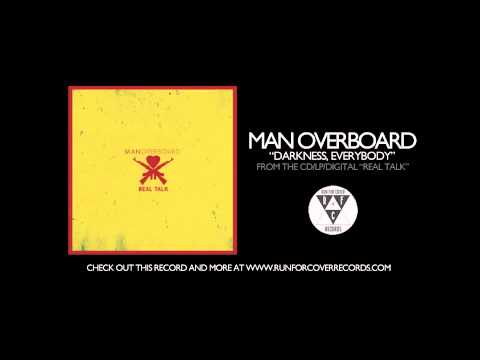 Man Overboard - Darkness, Everybody (Official Audio)