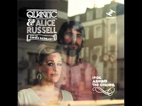 Quantic & Alice Russell (feat The Combo Barbaro) - Travelling Song