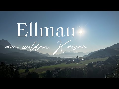 Wunderschönes Tirol! Ellmau am Fuße des Wilden Kaisers