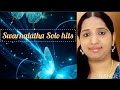 Swarnalatha S Solo Tamil Hits Swarnalathasinger Swarnalathasongs Solo Tamilaudience