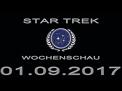 Star Trek Wochenschau - Klingonen nicht der Feind in Discovery? - 1. Septemberwoche 2017