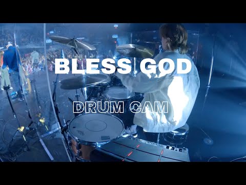 BLESS GOD - ISH MELTON - DRUM CAM