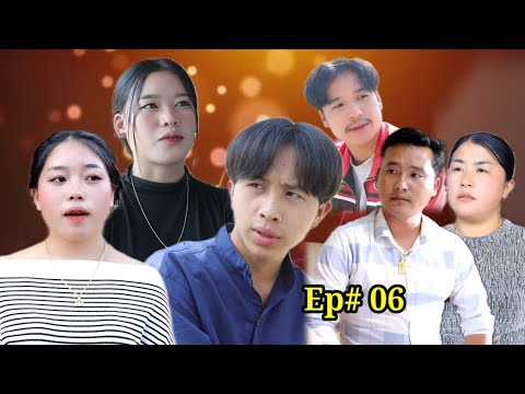 Niam tij txis kwv lub neej tu siab Ep# 06.