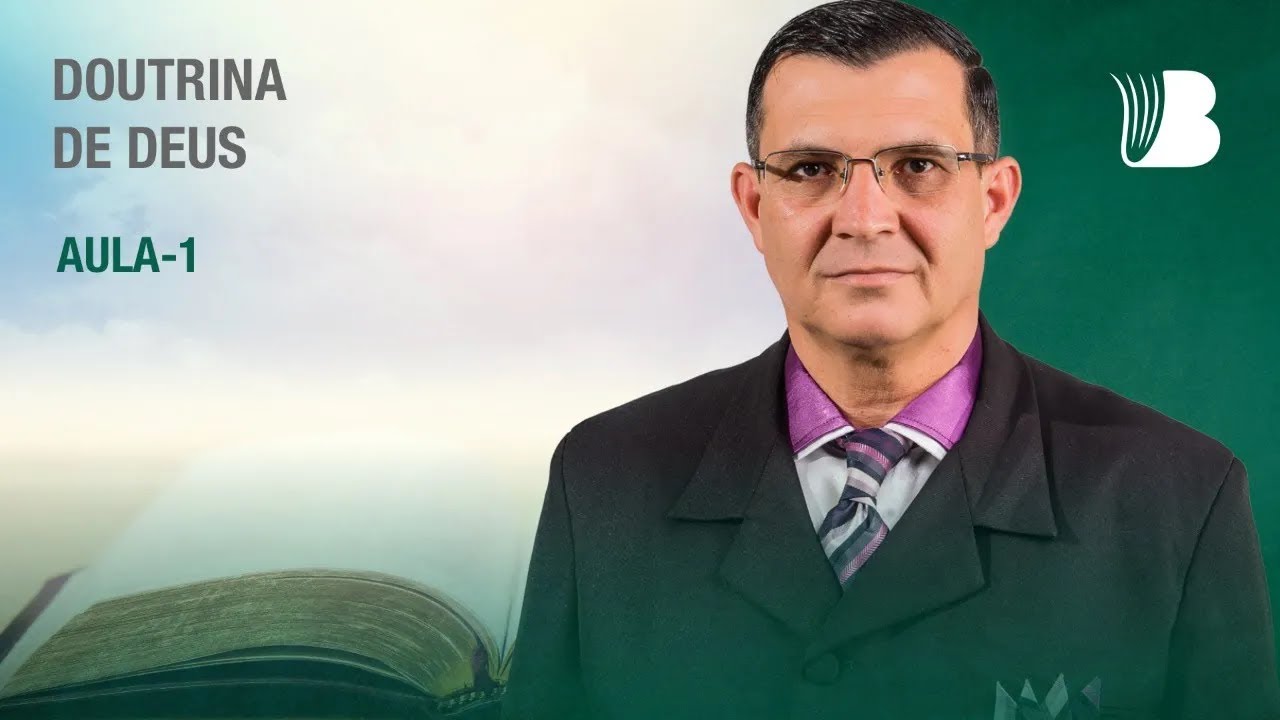 Curso Básico Doutrina de Deus - Academia de Pregadores