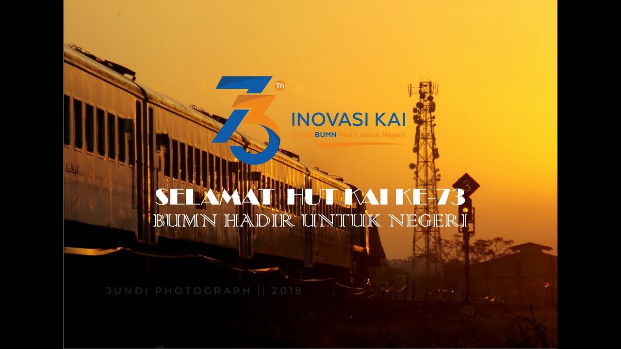 Mars Kereta Api Indonesia || Spesial HUT KAI ke-73 (Foto Slide)