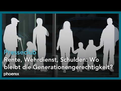 Presseclub: Rente, Wehrdienst, Schulden - Wo bleibt die Generationengerechtigkeit?