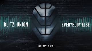 Video BLITZ UNION - Everybody Else (Official Lyric Video)