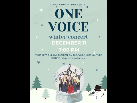 CVHS Choir One Voice Winter Concert 2020