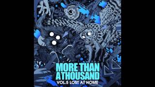 (HQ) More Than a Thousand - Never Let Go (vol.5 - '' Lost at Home'' )