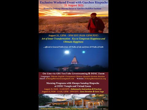 Art of Inner Transformation (part 1)// Aug 21, 2021// H.E. Garchen Rinpoche