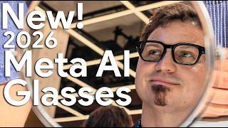 I tried Meta's new 2026 smart glasses and can't believe these are 50% 