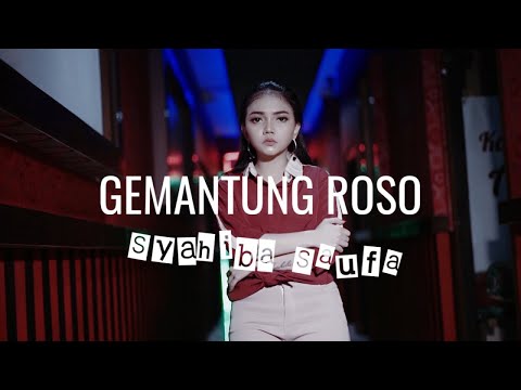 Syahiba Saufa - Gemantung Roso (Official Music Video)
