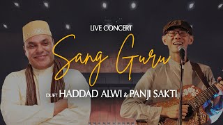 Download lagu Duet Haddad Alwi & Panji Sakti - Sang Guru (Live Concert) mp3