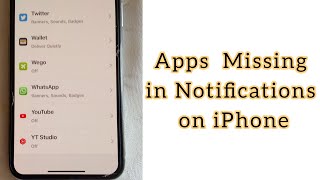Apps Missing From Notifications Settings on iPhone