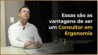 Essas são as vantagens de ser um Consultor em Ergonomia
