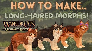 MORPH TUTORIAL - LONGHAIR FUR COMBO | How to make Ep. 10 | Warrior Cats: Ultimate Edition 🐈‍⬛