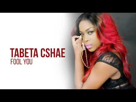 TABETA CSHAE - FOOL YOU