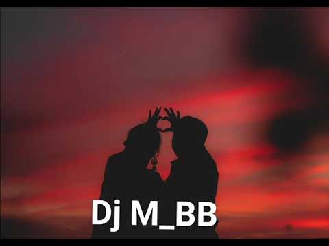 Dj M_BB & the my i love you Remix