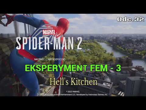 Eksperyment FEM - 3 • Hell's Kitchen • Marvel's Spider-Man 2 • Odc.32 - (100%)