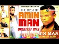AMIN MAN GREATEST HITS VOL 1 BENIN MUSIC BEST OF AMIN MAN MUSIC NON STOP MIX