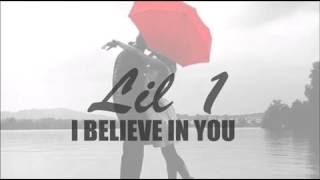 LiL1- I Believe in You