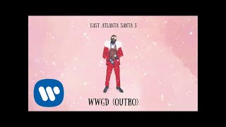 Gucci Mane - WWGD (Outro) [Official Audio]