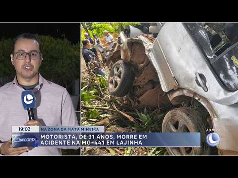 Zona da Mata: Motorista de 31 anos morre em acidente na MG-441, em Lajinha.