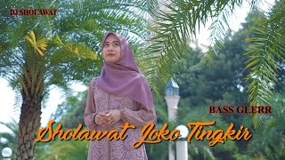 Download lagu DJ SHOLAWAT JOKO TINGKIR SLOW BASS - Ella Fitriyani mp3