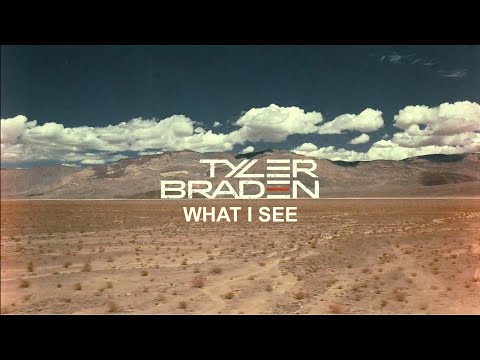 Tyler Braden - What I See (Lyric Video)