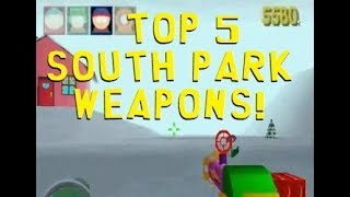 Top 5 South park weapons