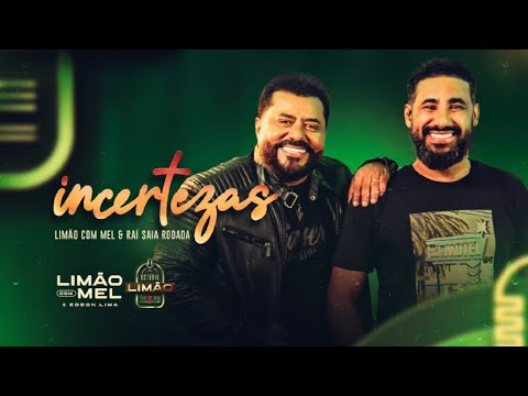 Limão com Mel e @RaiSaiaRodada   - Incertezas (Estúdio Limão 2)