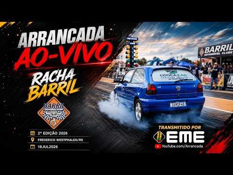 AO-VIVO -  Racha Barril - 2ª Edição 2026 - Arrancada de Carros e Motos em Frederico Westphalen/RS