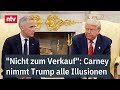 Nicht Zum Verkauf Kanadas Premier Carney Nimmt Trump Im Oval Office Alle Illusionen