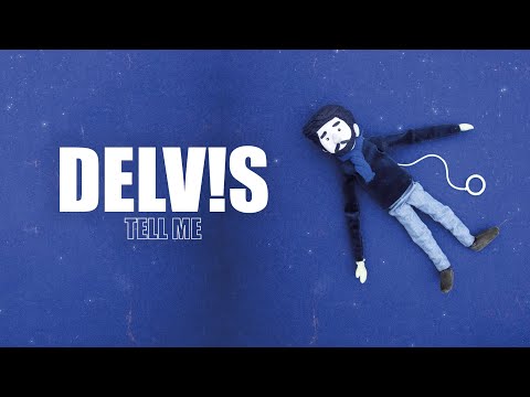 Delv!s - Tell Me