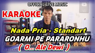 Download lagu KARAOKE GOARMI PE PARARONHU - NADA STANDART PRIA G = DO mp3