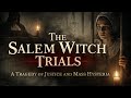 Witchcraft, Justice, and Mass Hysteria : The Tragedy of Salem Village