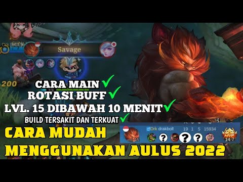 TUTORIAL MENGGUNAKAN AULUS 2022 - Build Aulus top 1 global 2022 - AULUS SAVAGE Mobile Legends